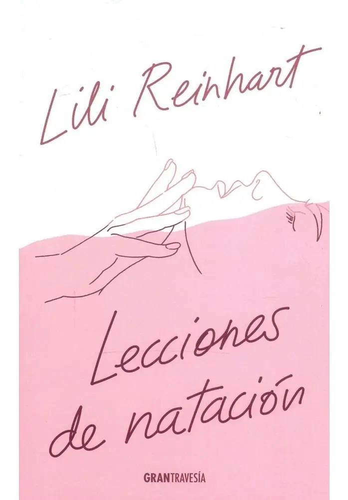 LECCIONES DE NATACION - LIBRO DE LILI REINHART - 1