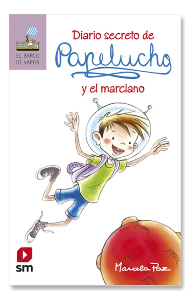 PAPELUCHO Y EL MARCIANO - MARCELA PAZ - 1