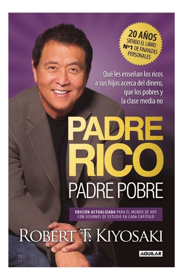 PADRE RICO PADRE POBRE - ROBERT T. KIYOSAKI - 1