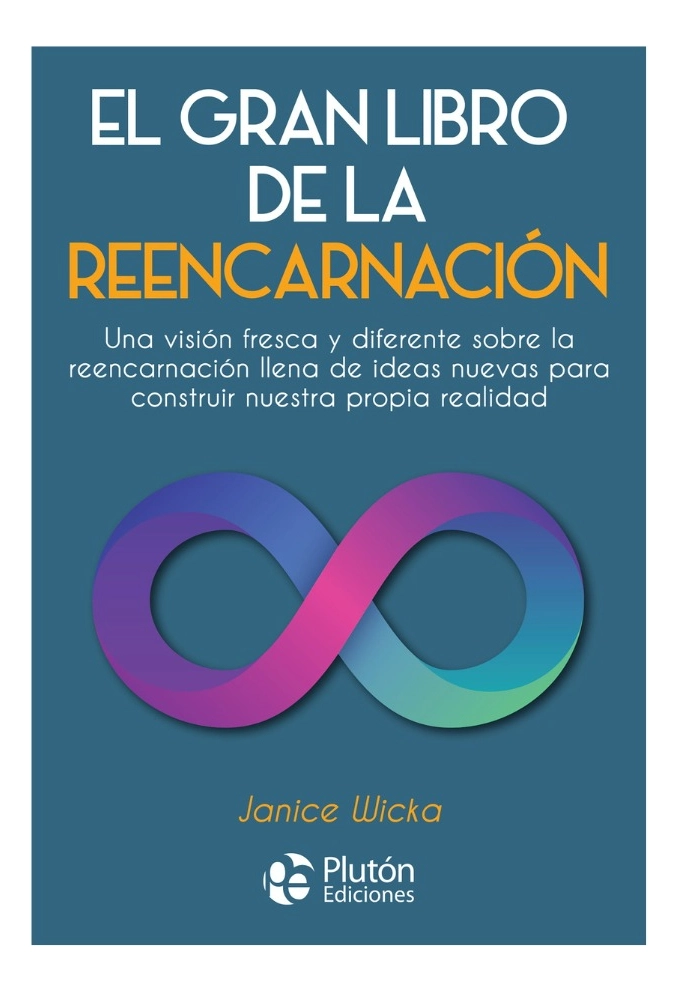 EL GRAN LIBRO DE LA REENCARNACION - JANICE WICKA - 1