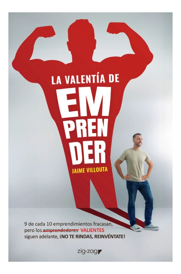 LA VALENTIA DE EMPRENDER - JAIME VILLOUTA - 1