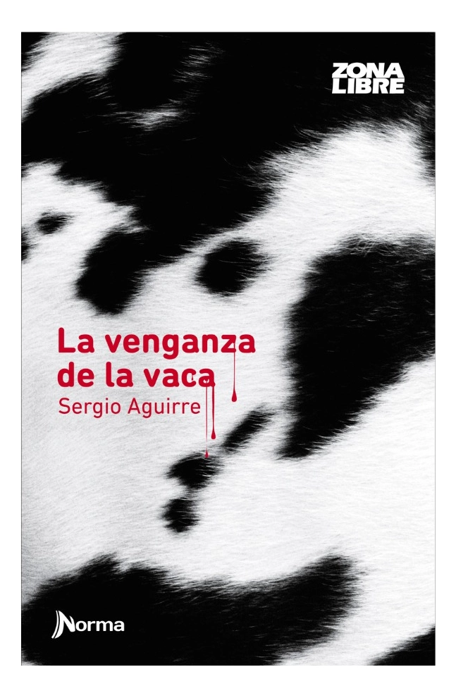 LA VENGANZA DE LA VACA - SERGIO AGUIRRE - 1