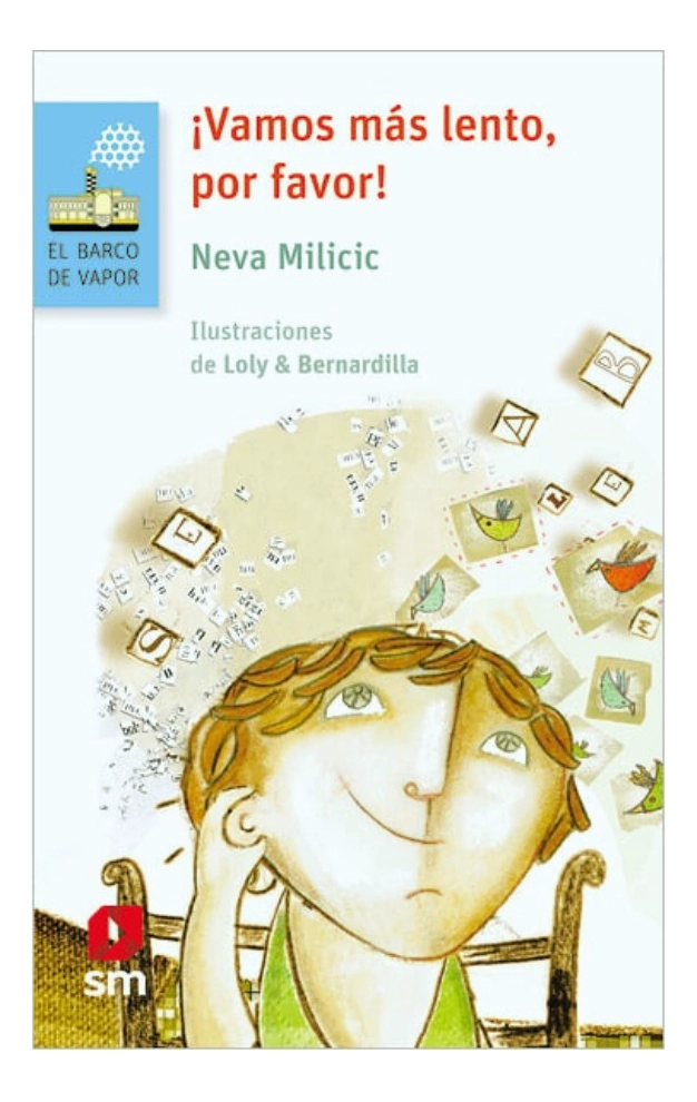 ¡VAMOS MAS LENTO, POR FAVOR ! - NEVA MILICIC - 1