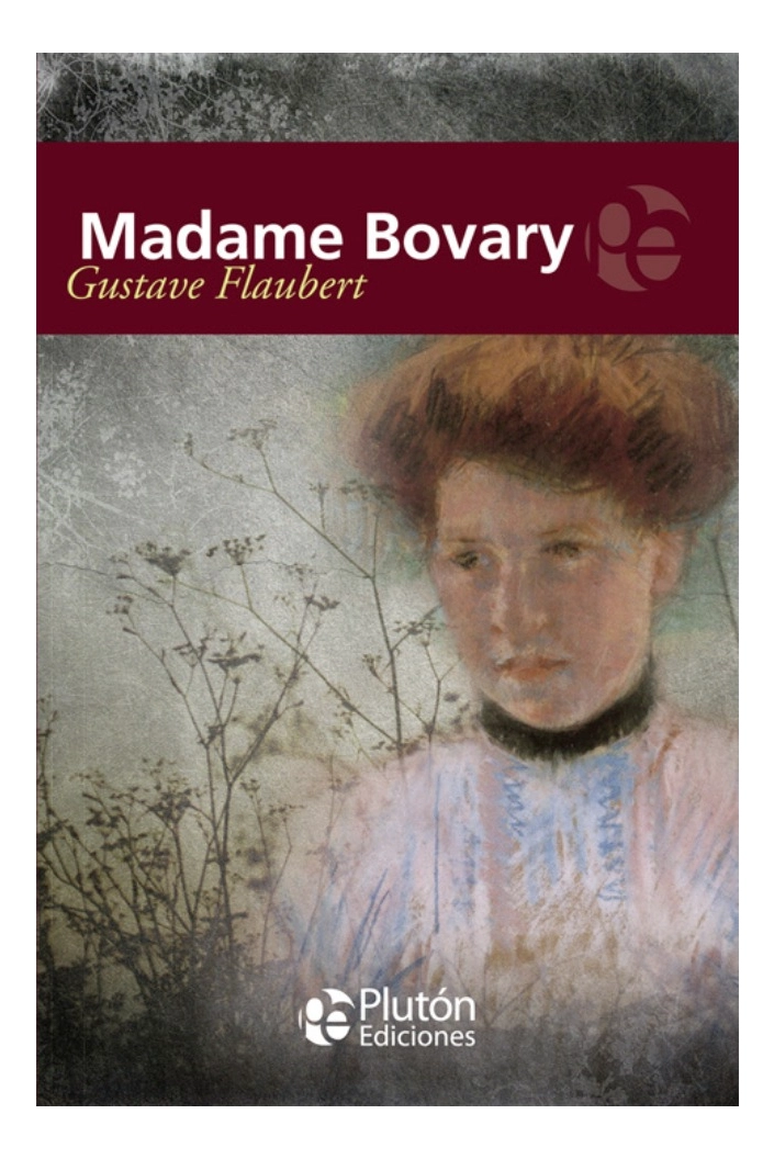 MADAME BOVARY - GUSTAVE FLAUBERT - 1