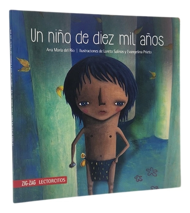UN NIÑO DE DIEZ MIL AÑOS - ANA MARIA DEL RIO - 1