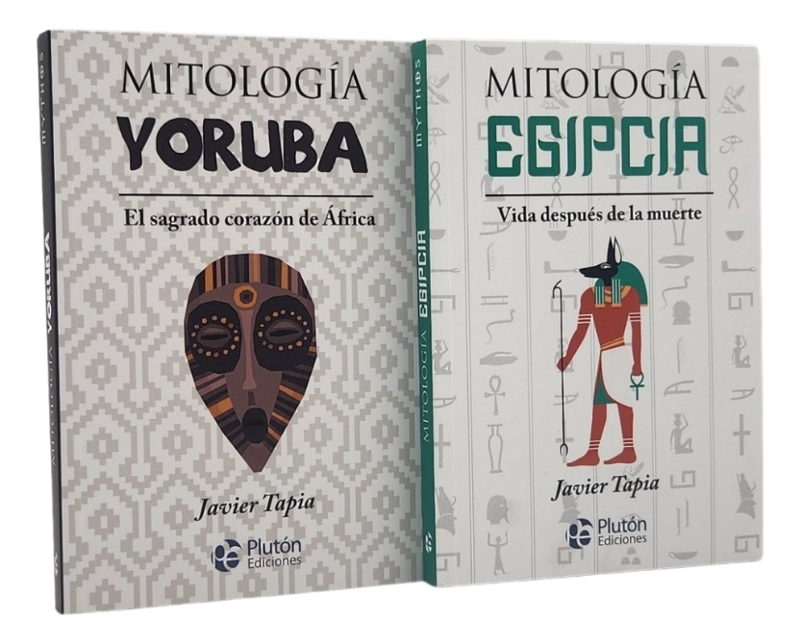 MITOLOGIA YORUBA + MITOLOGIA EGIPCIA - JAVIER TAPIA - 1
