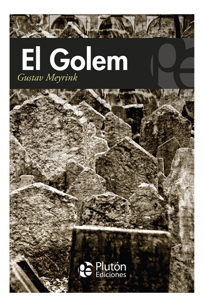 EL GOLEM - GUSTAV MEYRINK - 1
