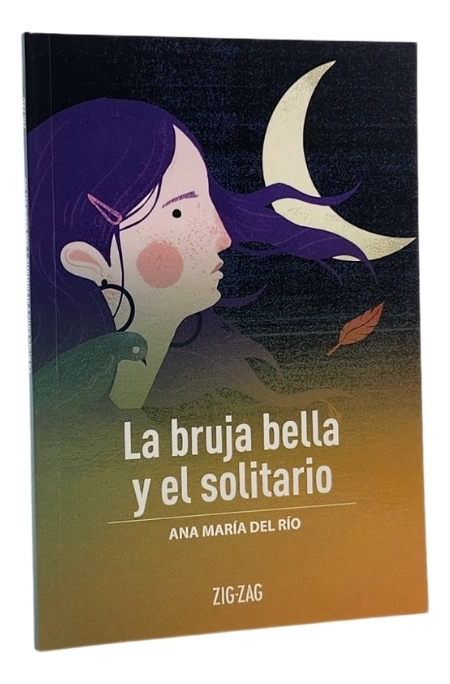 LA BRUJA BELLA Y EL SOLITARIO - ANA MARIA DEL RIO - 1