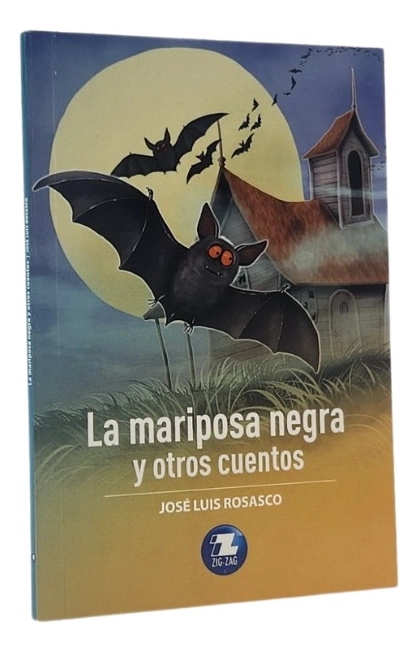 LA MARIPOSA NEGRA Y OTROS CUENTOS - JOSE  LUIS ROSASCO - 1