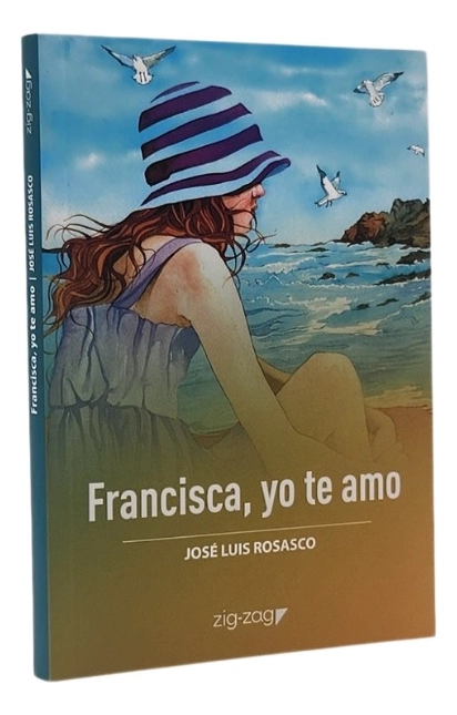 FRANCISCA , YO TE AMO - JOSE  LUIS ROSASCO - 1