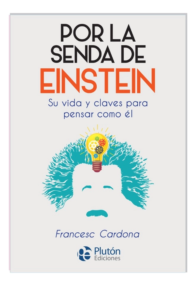 POR LA SENDA DE EINSTEIN - FRANCESC CARDONA - 1