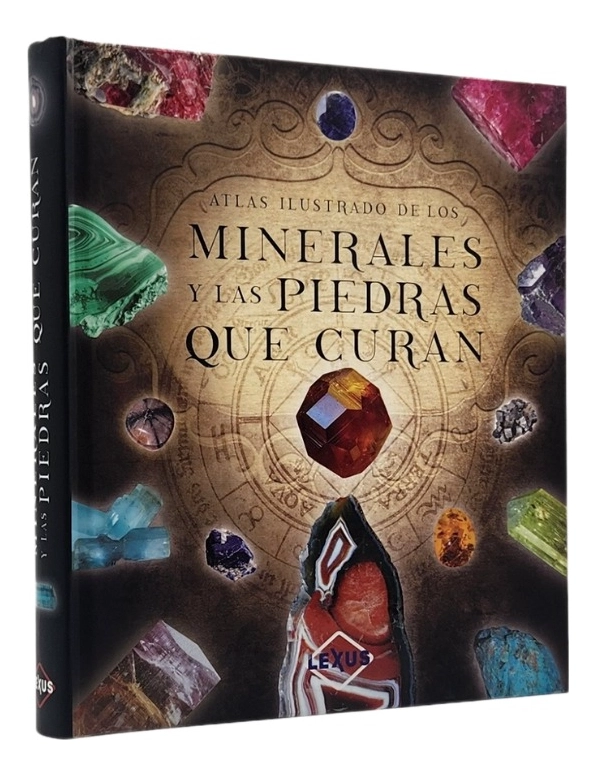 ATLAS ILUSTRADA DE LOS MINERALES Y LAS PIEDRAS QUE CURAN - 1