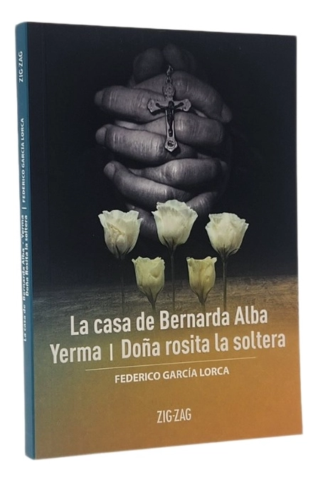 LA CASA DE BERNARDA ALBA . YERMA DOÑA ROSITA LA SOLTERA - 1