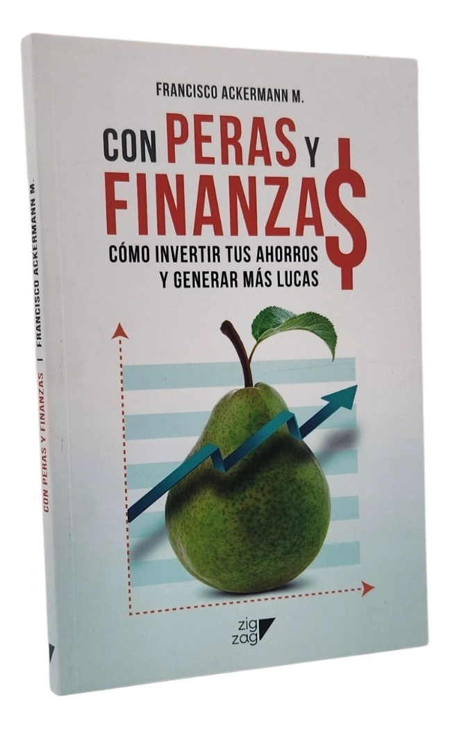 CON PERAS Y FINANZAS - FRANCISCO ACKERMANN - 1