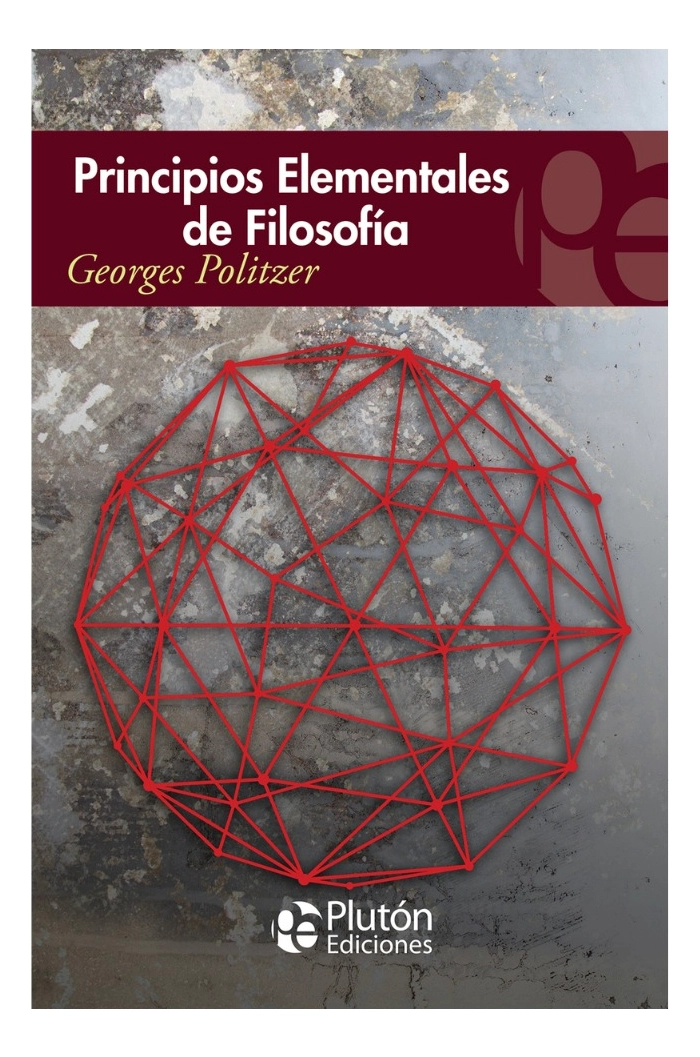 PRINCIPIOS ELEMENTALES DE FILOSOFIA - GEORGES POLITZER - 1