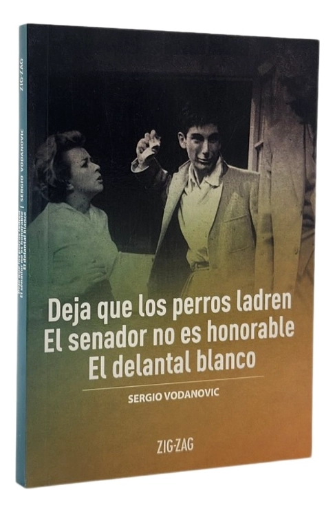DEJA QUE LOS PERROS LADREN - SERGIO VODANOVIC - 1