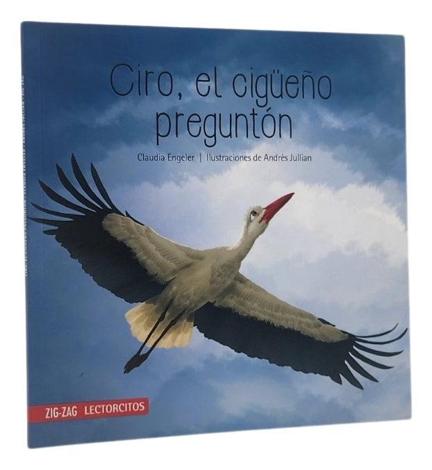CIRO, EL CIGÜEÑO PREGUNTON - CLAUDIA ENGELER - 1