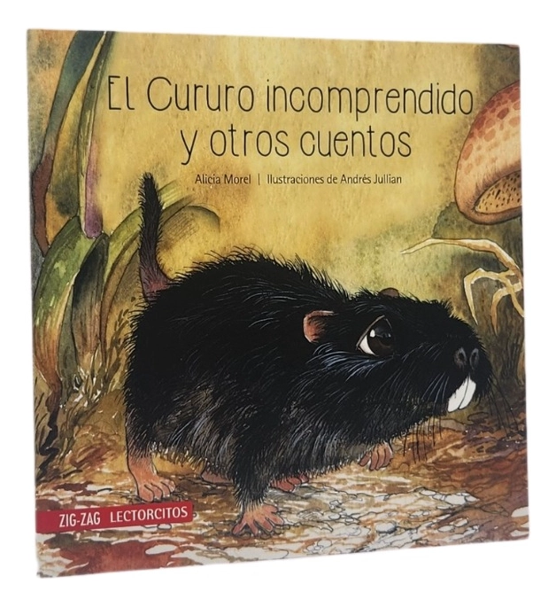 EL CURURO INCOMPRENDIDO Y OTROS CUENTOS - ALICIA MOREL - 1