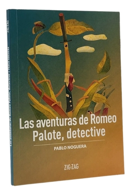 LAS AVENTURAS DE ROMEO PALOTE , DETECTIVE - PABLO NOGUERA - 1