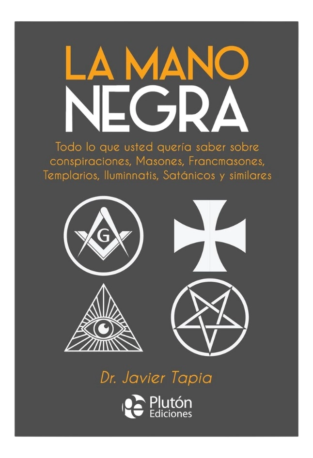 LA MANO NEGRA - DR. JAVIER TAPIA - 1