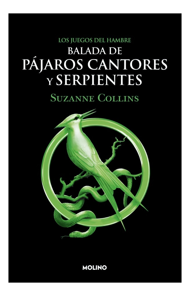 BALADA DE PAJAROS CANTORES Y SERPIENTES - SUZANNE COLLINS - 1