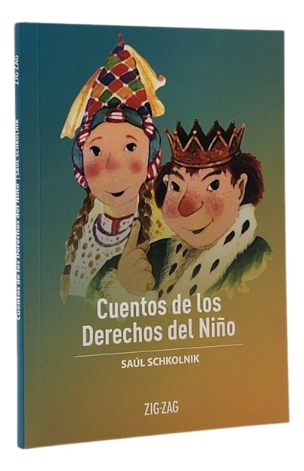 CUENTOS DE LOS DERECHOS DEL NIÑO - SAUL SCHKOLNIK - 1