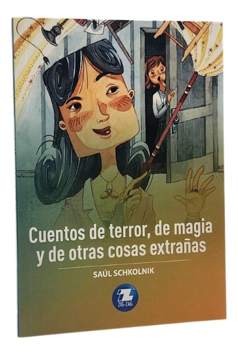 CUENTOS DE TERROR,DE MAGIA Y DE OTRAS COSAS EXTRAÑAS - 1
