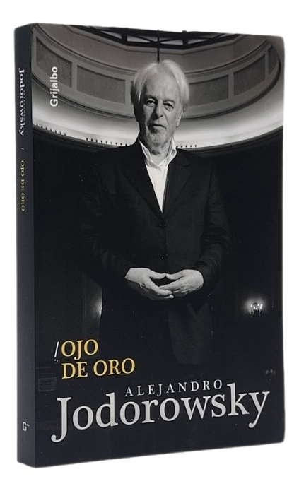 OJO DE ORO - ALEJANDRO JODOROWSKY - 1