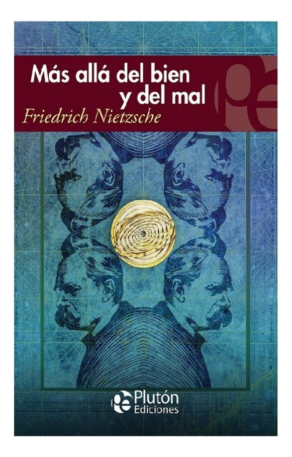 MAS ALLA DEL BIEN Y DEL MAL - FRIEDRICH NIETZCHE - 1
