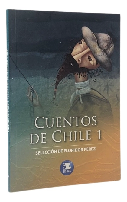 CUENTOS DE CHILE 1 - SELECCION DE FLORIDOR PE REZ - 1