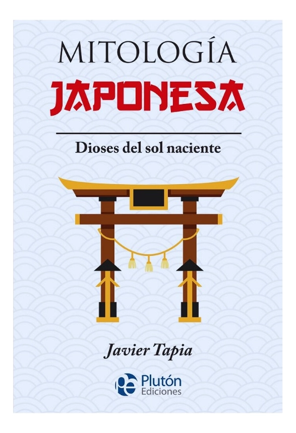 MITOLOGIA JAPONESA - JAVIER TAPIA - 1