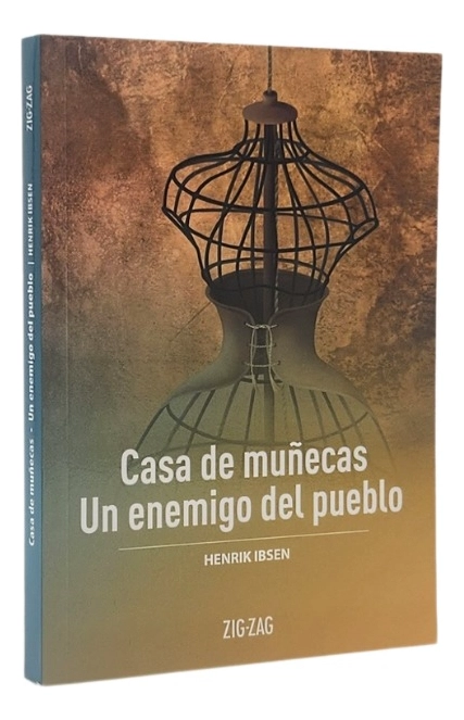 CASA DE MUÑECAS . UN ENEMIGO DEL PUEBLO -  HENRIK IBSEN - 1
