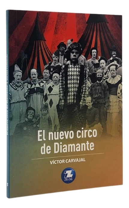 EL NUEVO CIRCO DE DIAMANTE - VICTOR CARVAJAL - 1