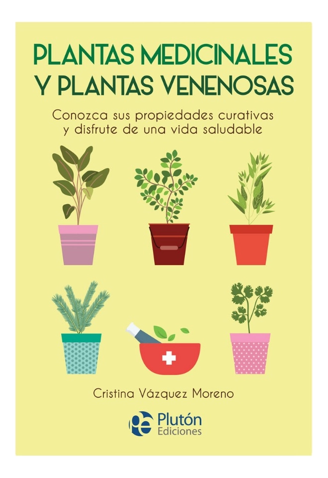 PLANTAS MEDICINALES Y PLANTAS VENENOSAS - CRISTINA VAZQUEZ - 1