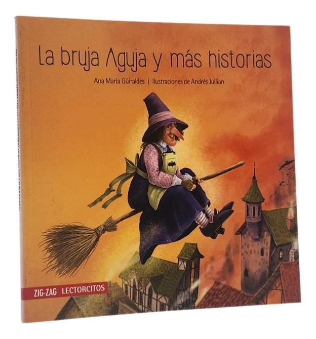 LA BRUJA AGUJA Y MAS HISTORIAS  - ANA MARIA GÜIRALDES - 1