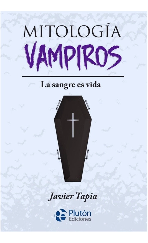 MITOLOGIA VAMPIROS : LA SANGRE ES VIDA - 1