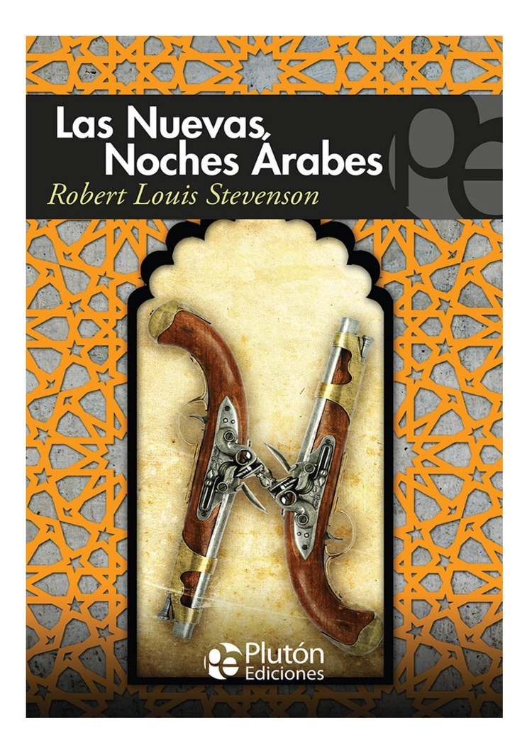 LAS NUEVAS NOCHES ARABES - ROBERT LOUIS STEVENSON - 1