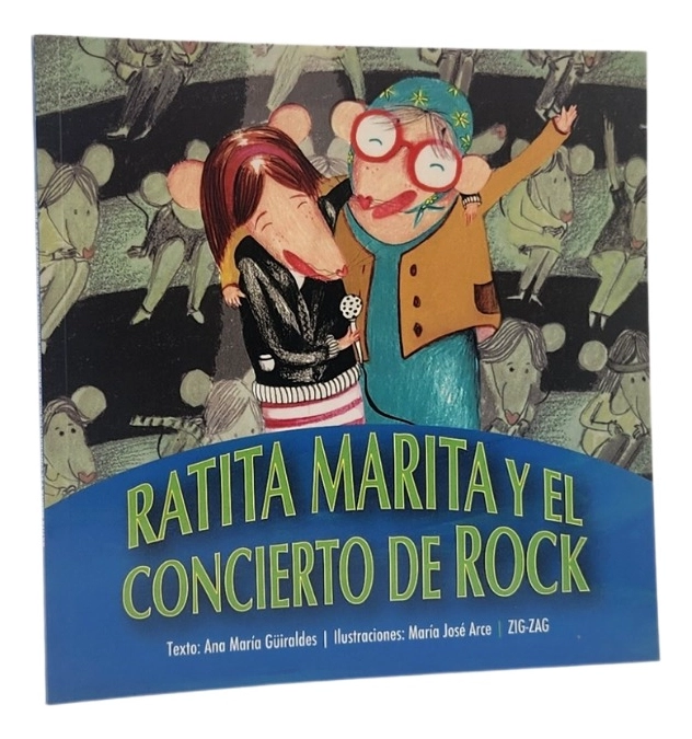 RATITA MARITA Y EL CONCIERTO DE ROCK - ANA MARIA GÜIRALDES - 1