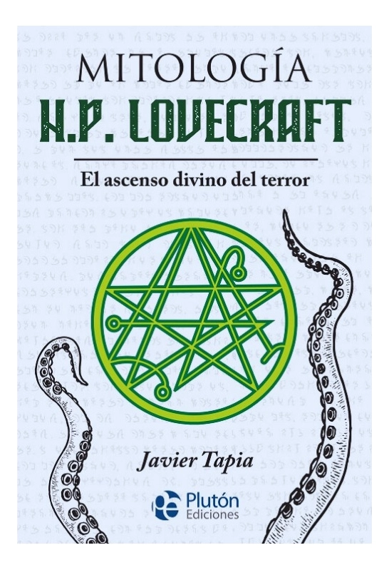 MITOLOGIA H.P. LOVECRAFT - JAVIER TAPIA - 1