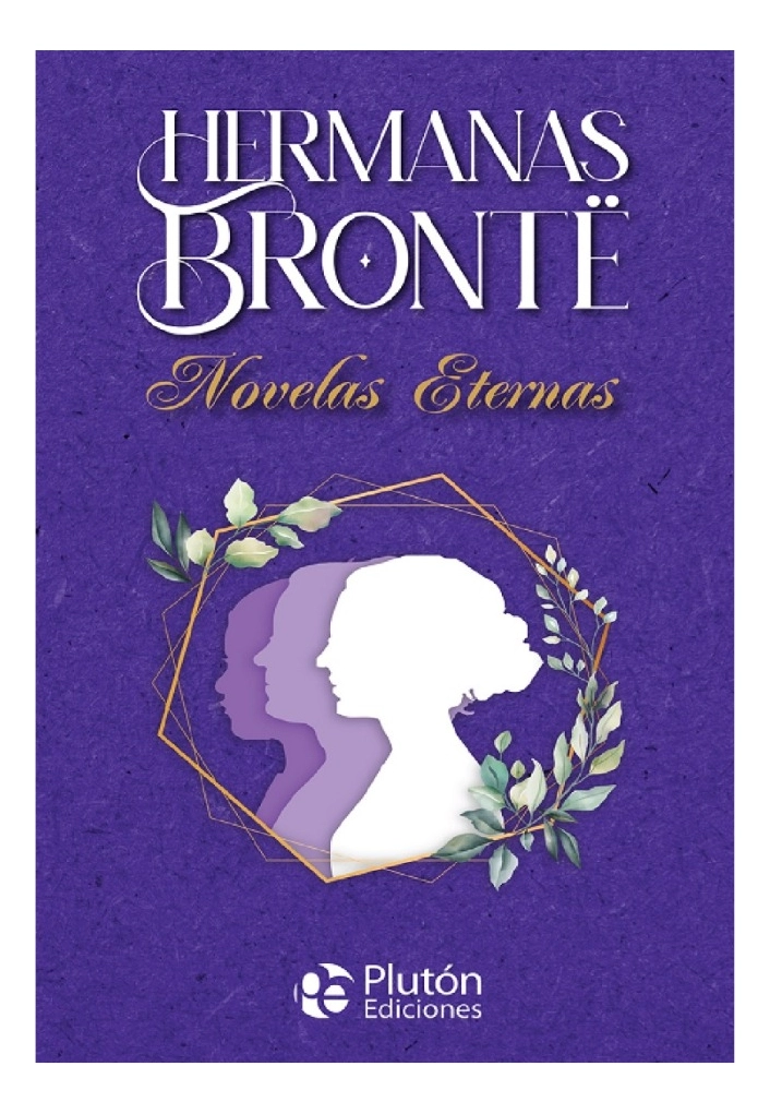 HERMANAS BRONTË - NOVELAS ETERNAS - 1