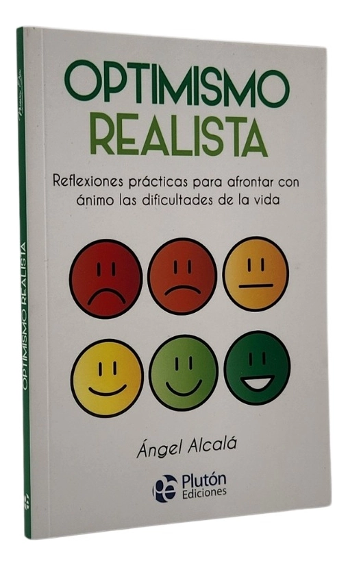 OPTIMISMO REALISTA - ANGEL ALCALA - 1