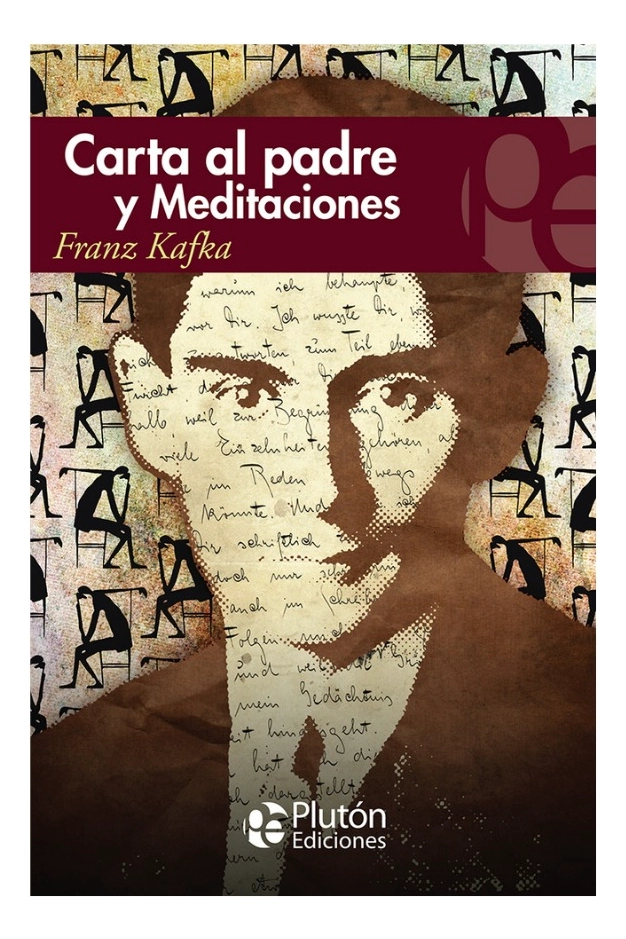 CARTA AL PADRE Y MEDITACIONES - FRANZ KAFKA - 1