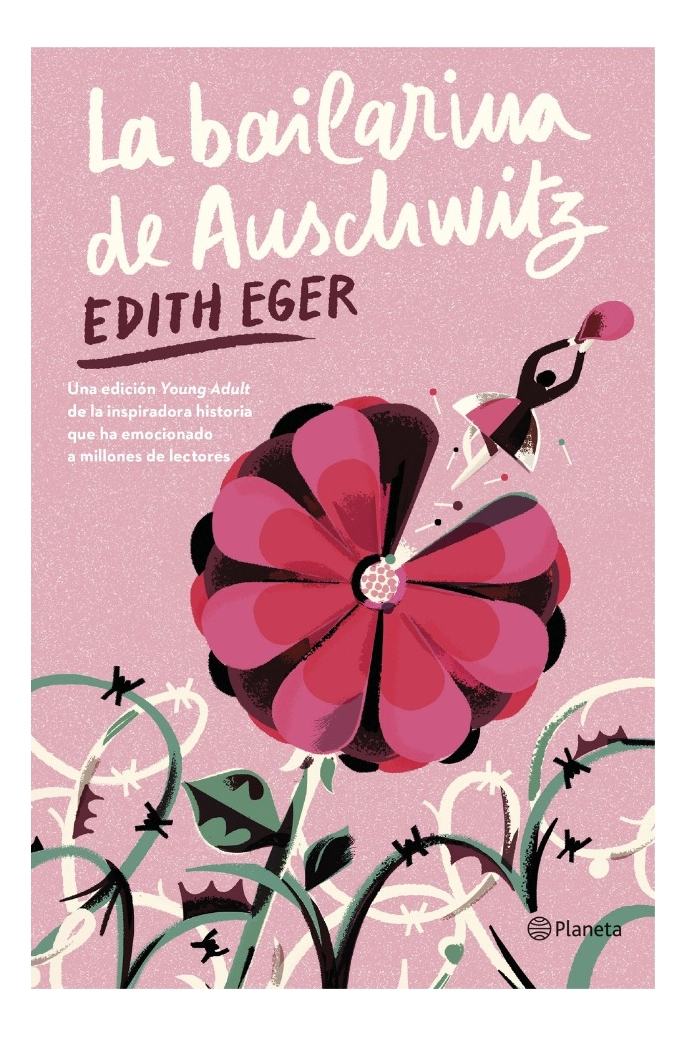 LA BAILARINA DE AUSCHWITZ / EDITH EGER - 1