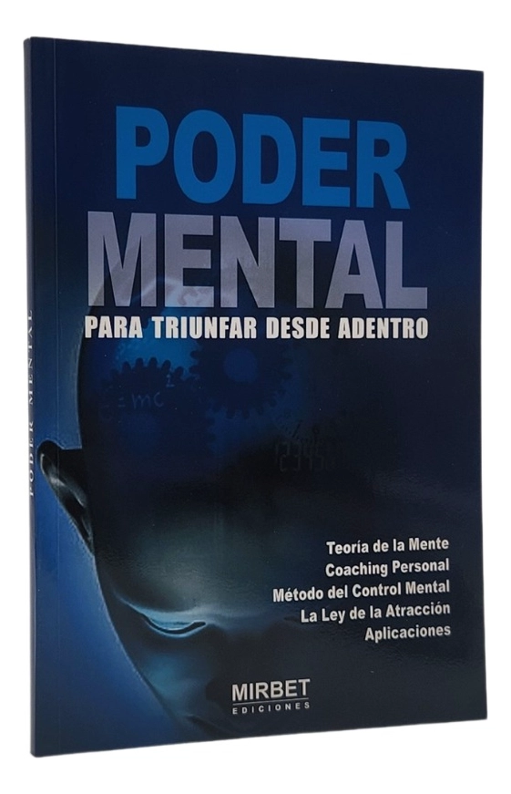 PODER MENTAL PARA TRIUNFAR DESDE ADENTRO - MIRBET - 1
