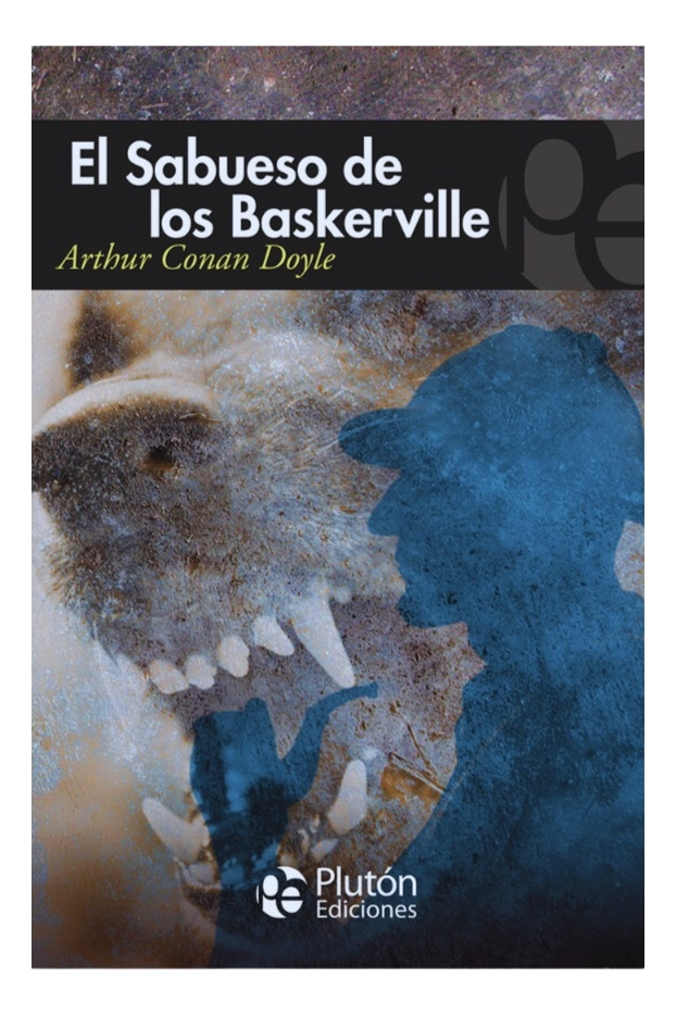 EL SABUESO DE LOS BASKERVILLE - ARTHUR CONAN DOYLE - 1