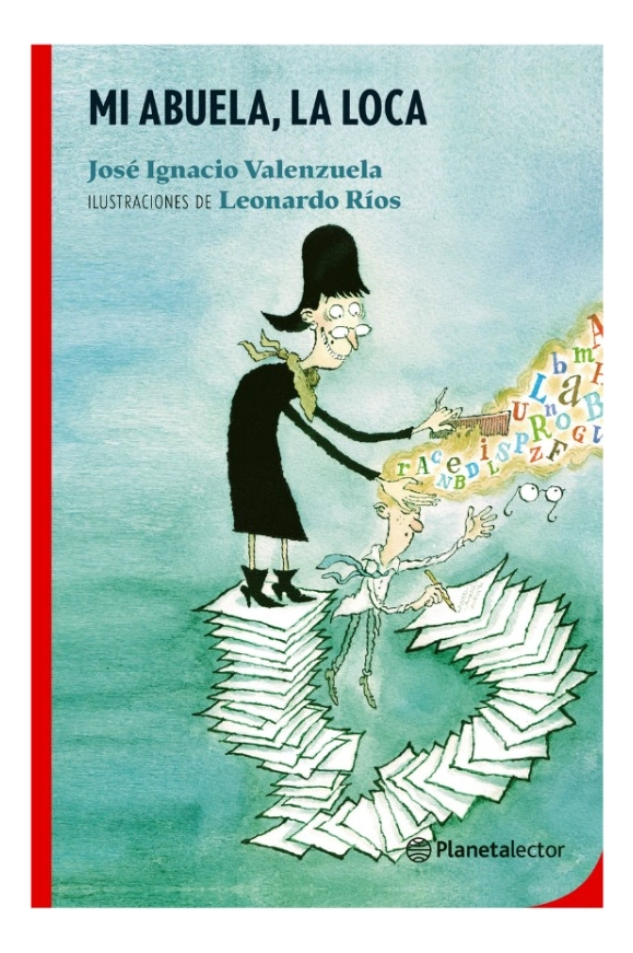 MI ABUELA, LA LOCA - JOSE  IGNACIO VALENZUELA - 1