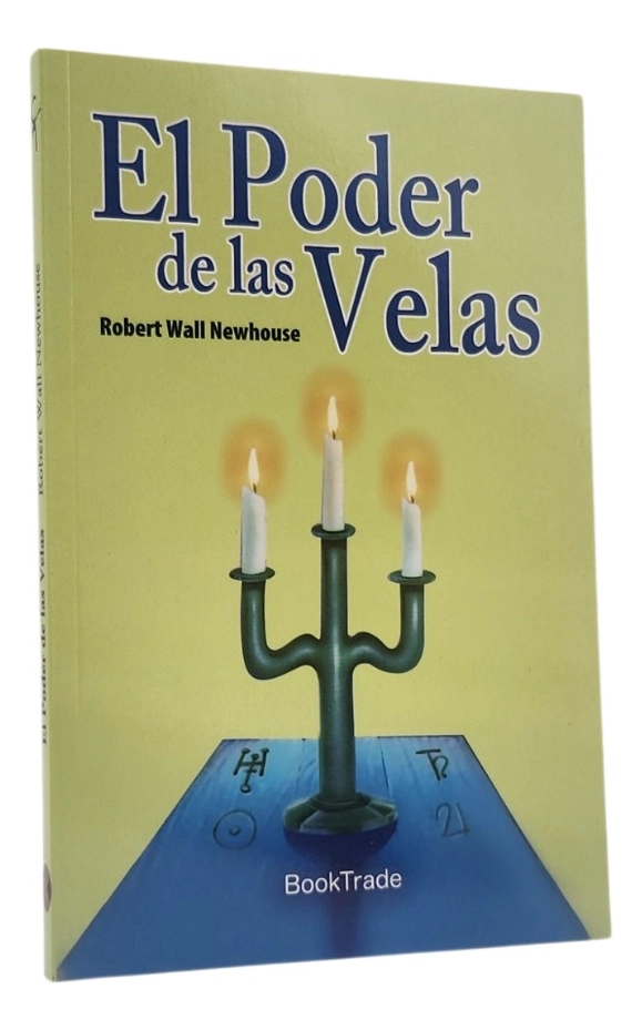 EL PODER DE LAS VELAS - ROBERT WALL NEWHOUSE - 1