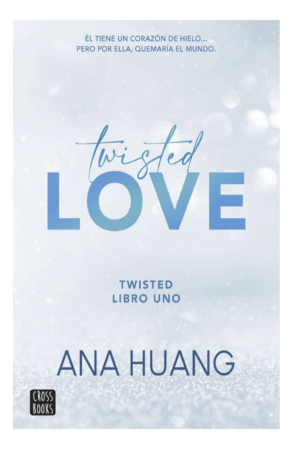 TWISTED LOVE - ANA HUANG - 1