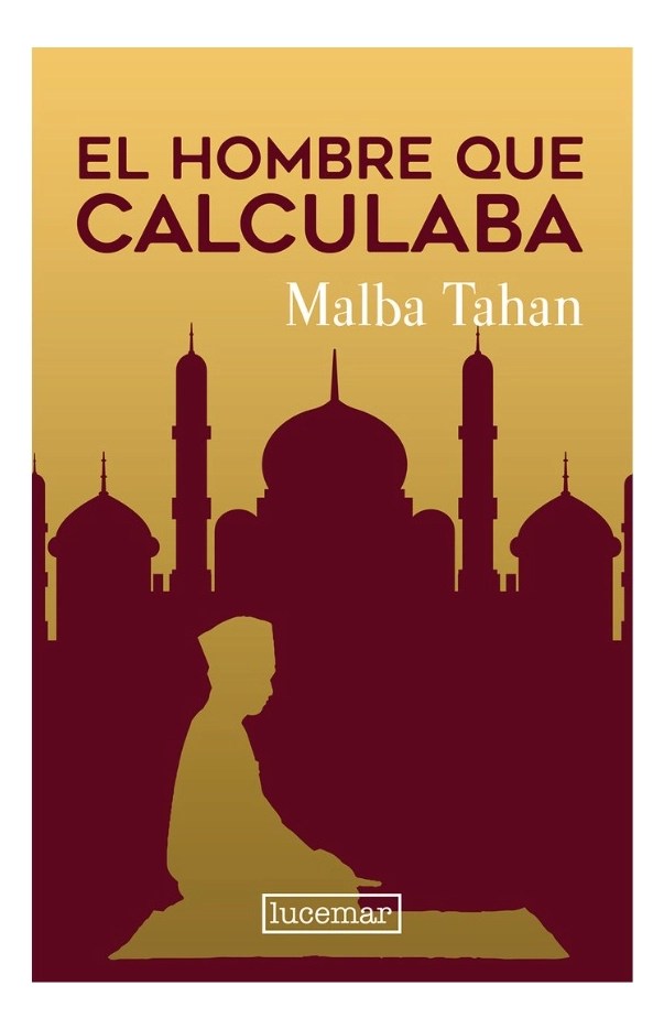 EL HOMBRE QUE CALCULABA - MALBA TAHAN - 1