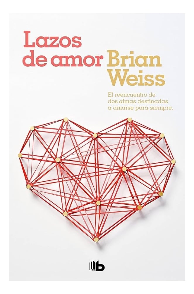 LAZOS DE AMOR - BRIAN WEISS - 1